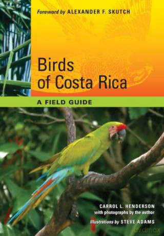 Birds Of Costa Rica - HendersonCarrol L. [KSIĄŻKA]