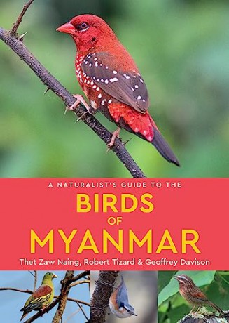 Guide To Birds Of Myanmar - Robert Tizard [KSIĄŻKA]