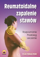 Reumatoidalne zapalenie stawów. Rozpoznanie. Przebieg. Leczenie - Bruckle Wolfgang [KSIĄŻKA]