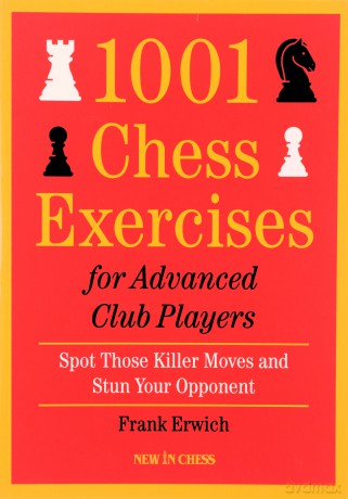 1001 Chess Exercises For Advanced Club - Frank Erwich [KSIĄŻKA]