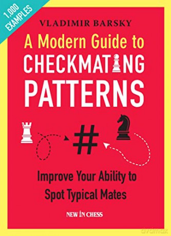 A Modern Guide To Checkmating Patterns - Vladimir Barsky [KSIĄŻKA]
