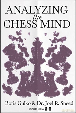 Analyzing The Chess Mind [KSIĄŻKA]