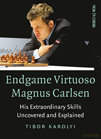 Endgame Virtuoso Magnus Carlsen Volume - Tibor Karolyi [KSIĄŻKA]