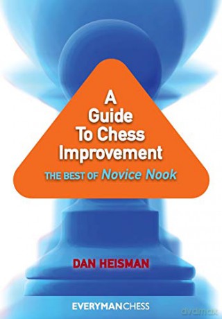 Guide To Chess Improvement - Heisman. Dan [KSIĄŻKA]
