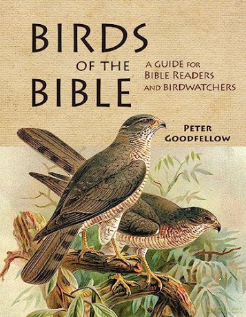 Birds Of The Bible - Peter Goodfellow [KSIĄŻKA]