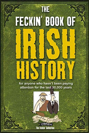 Feckin Book Of Irish History - Colin Murphy [KSIĄŻKA]