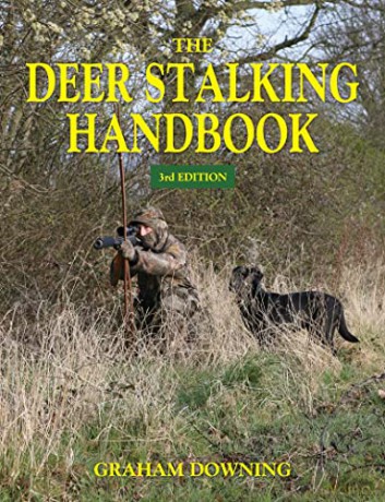 Deer Stalking Handbook - Graham Downing [KSIĄŻKA]