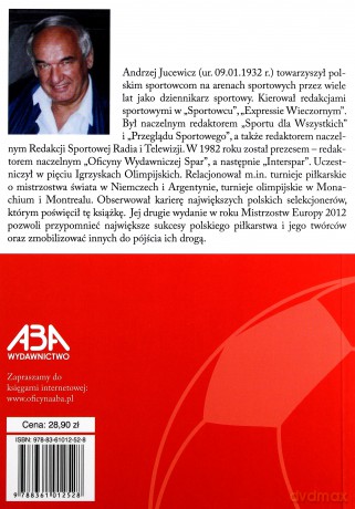 Wielcy selekcjonerzy. Ryszard Koncewicz, Kazimierz Górski, Jacek Gmoch, Ryszard Kulesza, Antoni Piechniczek - Jucewicz Andrzej [KSIĄŻKA]