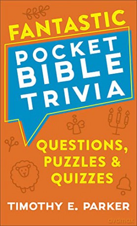 Fantastic Pocket Bible Trivia - Timothy E. Parker [KSIĄŻKA]