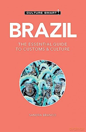 Brazil Culture Smart - Sandra Branco [KSIĄŻKA]