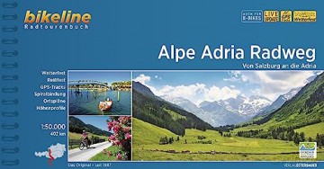 Alpe Adria Radweg Von Salzburg An Die Ad [KSIĄŻKA]