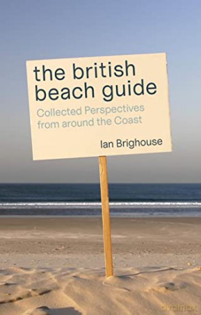 The British Beach Guide - Ian Brighouse [KSIĄŻKA]
