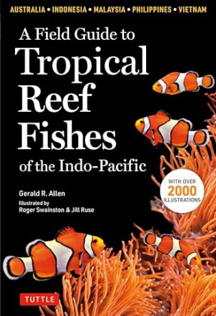 Field Guide To The Tropical Reef - Gerald A. Allen [KSIĄŻKA]