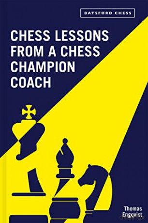 Chess Lessons From/Chess Champion Coach - Thomas Engqvist [KSIĄŻKA]