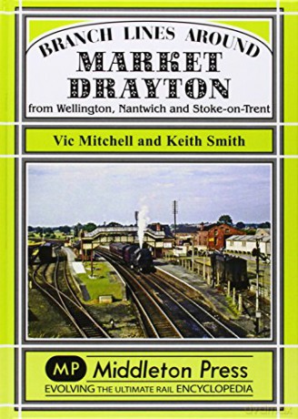 Branch Lines Around Market Drayton - Vic Mitchell [KSIĄŻKA]