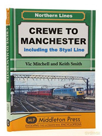 Crewe To Manchester - Vic Mitchell [KSIĄŻKA]