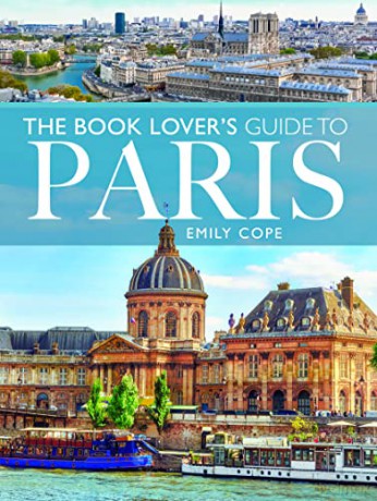 Book Lovers Guide To Paris - Emily Cope [KSIĄŻKA]
