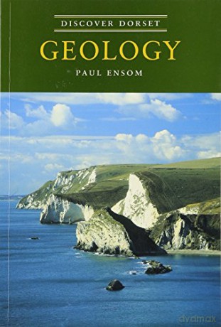 Geology Discover Dorset [KSIĄŻKA]