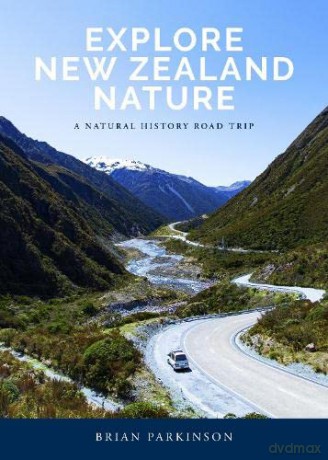Explore New Zealand Nature - Brian Parkinson [KSIĄŻKA]