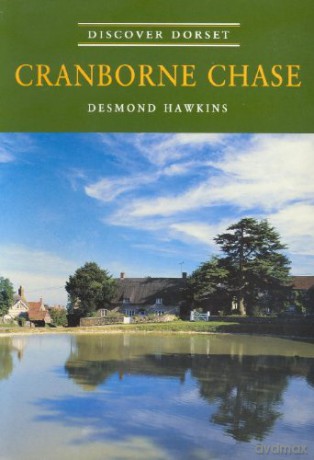 Cranborne Chase Discover Dorset [KSIĄŻKA]