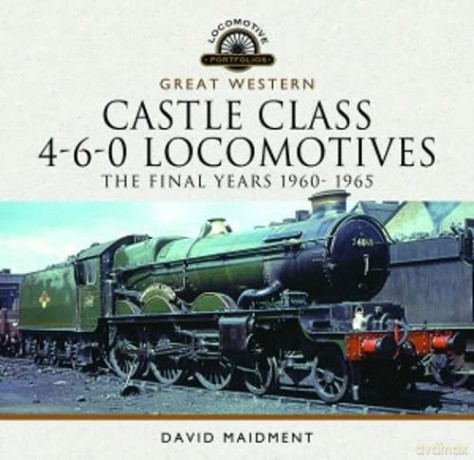Great Western Castle Class 4-6-0 Locomot - David Maidment [KSIĄŻKA]