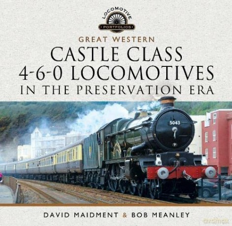 Great Western Castle Class 4-6-0 Locomot - David Maidment [KSIĄŻKA]