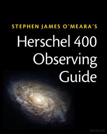Herschel 400 Observing Guide - O Mear Stephen Jame [KSIĄŻKA]