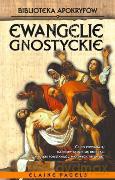 Ewangelie gnostyckie - Pagels Elaine [KSIĄŻKA]