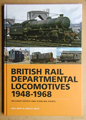 Br Departmental Locomotives 1948-1968 - Paul Smith [KSIĄŻKA]