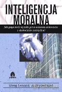 Inteligencja moralna - Lennick Doug, Kiel Fred [KSIĄŻKA]