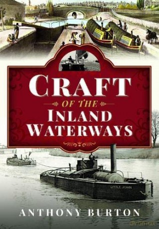 Craft Of The Inland Waterways - Anthony Burton [KSIĄŻKA]