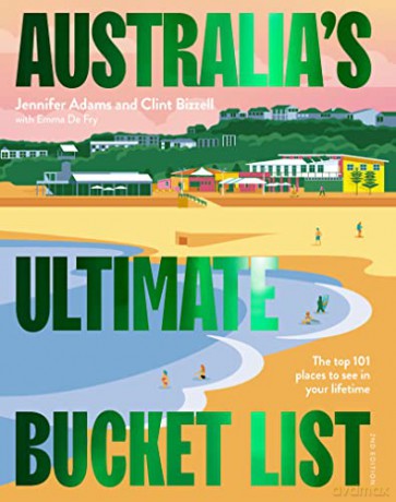 Australias Ultimate Bucket List - Jennifer Adams [KSIĄŻKA]