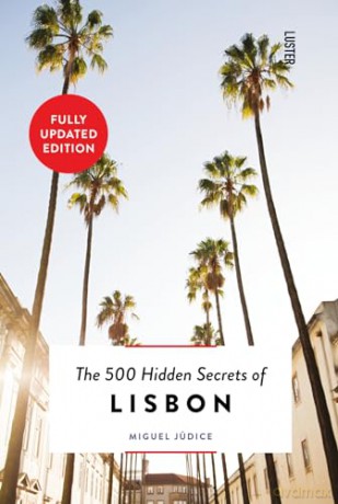 500 Hidden Secrets Of Lisbon [KSIĄŻKA]