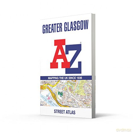 Greater Glasgow A-Z Street Atlas - A-Z Maps [KSIĄŻKA]