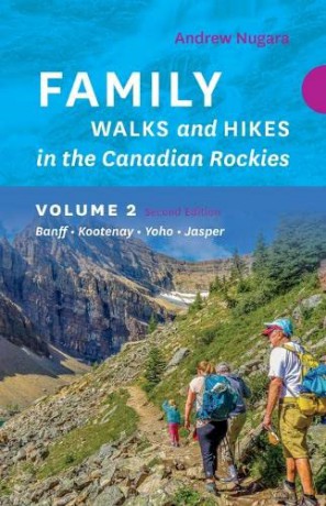 Family Walks And Hikes Canadian Rockies [KSIĄŻKA]