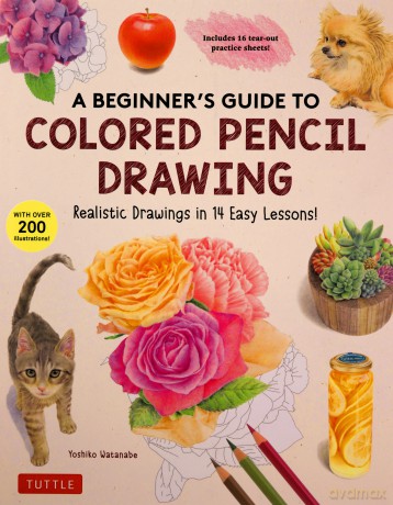 Beginners Guide/Colored Pencil Drawing - Yoshiko Watanabe [KSIĄŻKA]