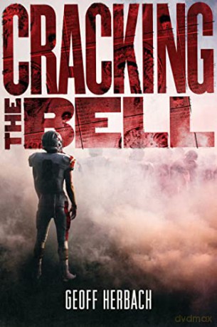 Cracking The Bell - Geoff Herbach [KSIĄŻKA]