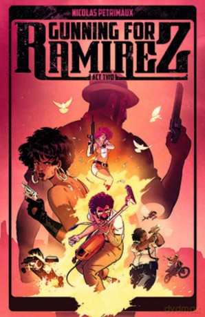 Gunning For Ramirez Volume 2 - Nicolas Petrimaux [KSIĄŻKA]