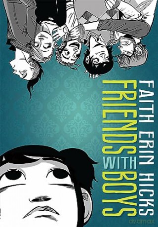 Friends With Boys - Faith Erin Hicks [KSIĄŻKA]