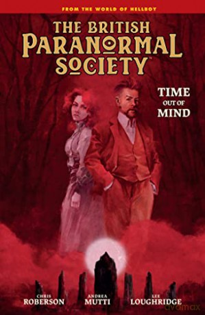 British Paranormal Society Time Out/Mind - Mike Mignola [KSIĄŻKA]