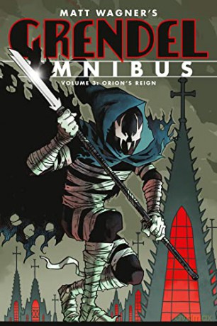 Grendel Omnibus Volume 3 Orions Reign - Matt Wagner [KSIĄŻKA]