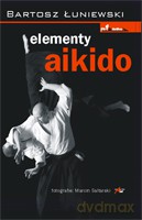 Elementy Aikido - Łuniewski Bartosz [KSIĄŻKA]