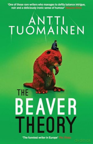 Beaver Theory - Antti Tuomainen [KSIĄŻKA]