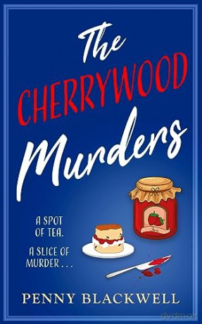 Cherrywood Murders - Penny Blackwell [KSIĄŻKA]