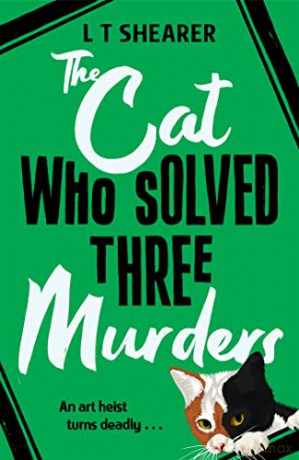 Cat Who Solved Three Murders - Shearer L T [KSIĄŻKA]