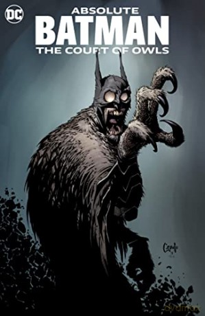 Absolute Batman The Court Of Owls 2023 E - Scott Snyder [KSIĄŻKA]