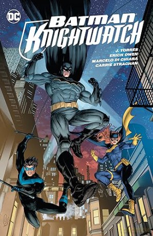 Batman Knightwatch - J. Torres [KSIĄŻKA]