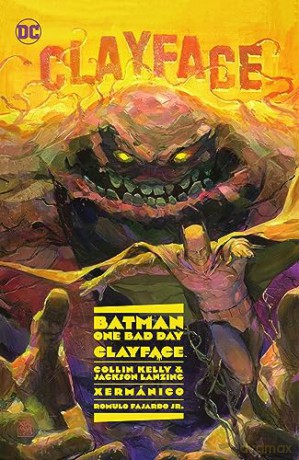 Batman One Bad Day Clayface - Collin Kelly [KSIĄŻKA]
