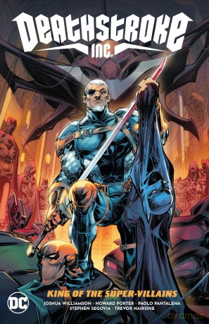 Deathstroke Inc V1 King/Super Villains - Joshua Williamson [KSIĄŻKA]
