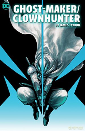 Ghost Maker/Clownhunter By J Tynion Iv - James Tynion [KSIĄŻKA]